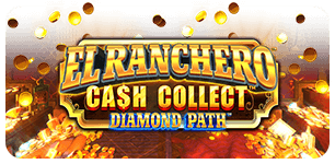 EL RANCHERO CASH COLLECT DIAMOND PATH