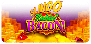 Slingo Rakin Bacon